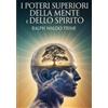 ALEMAR S.A.S. I poteri superiori della mente e dello spirito (tradotto)