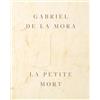 RM EDITORIAL Gabriel de la Mora La Petite Mort /anglais: English edition