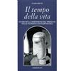 Edizioni ETS Il tempo della vita. Studio sulla dimensione del presente nella filosofia contemporanea