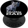 Raf THE ARTIST Designs Frenchie Dad, divertente Bulldog francese, amante dei cani PopSockets PopGrip Adesivo