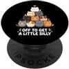 Off To Get A Little Silly Meme Humor Andiamo a fare un po' di stupidaggine PopSockets PopGrip Adesivo