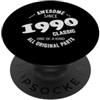 Disegni divertenti di dire di compleanno Awesome since 1990 all original parts PopSockets PopGrip Adesivo