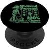 Funny Lawn Mowing Gardener Landscaper Me Previsioni del fine settimana 100% di probabilità di falciare il prato divertente PopSockets PopGrip Adesivo