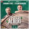 Giovanni Storti e Stefano Mancuso - Lunga vita agli alberi