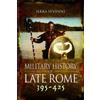 Ilkka Syvanne Military History of Late Rome 395-425 (Copertina rigida)