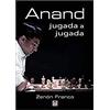 Ediciones Tutor, S.A. Anand, jugada a jugada