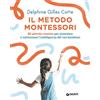 Giunti Editore Il metodo Montessori. 80 attività creative per stimolare e valorizzare l'intelligenza del tuo bambino. Nuova ediz.