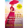 Little, Brown Book Group Brighter Than The Sun: a dazzling duet by the bestselling author of Bridgerton