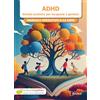 Ducale ADHD. Schede pratiche per terapeuti e genitori. Manuale operativo 6-12 anni