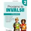 Il Capitello Proviamo le invalsi. Italiano. Per la 2ª classe della Scuola elementare: Vol. 2