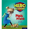 Tim Little Hero Academy: Oxford Level 1+, Pink Book Band: Pip's Pran (Tascabile)