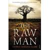 George Makana Clark The Raw Man (Tascabile)