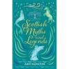 Judy Hamilton Scottish Myths and Legends (Tascabile) Waverley Scottish Classics