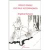 Giraldi Editore Libri Angelica Romanin - Meglio Single Che Male Accompagnata