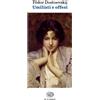 Einaudi Libri Fedor Dostoevskij - Umiliati E Offesi