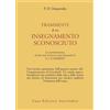 Astrolabio Ubaldini Libri Uspenskij P. D. - Frammenti Di Un Insegnamento Sconosciuto