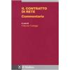 Il Mulino Il contratto di rete. Commentario