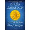 Diana Gabaldon Go Tell the Bees That I Am Gone (Copertina rigida) Outlander