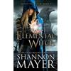 Shannon Mayer Elemental Witch (Tascabile) Questing Witch