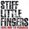 Stiff Little Fingers Long Way to Paradise (CD) Album