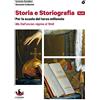 D'Anna Storia e storiografia plus. Per le Scuole superiori. Con e-book. Con espansione online. Dall'ancien régime al 1848-Dal Risorgimento alle soglie del Novecento (Vol. 2)