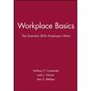 Anthony P. Carnevale Leila J. Gainer Ann S Workplace Basics, Traini (Tascabile)