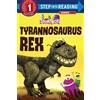 Tyrannosaurus Rex (StoryBots) (Tascabile) Step into Reading, Step 1