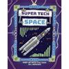 Clive Gifford Super Tech: Space (Tascabile) Super Tech