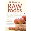 Victoria Boutenko 12 Steps to Raw Foods (Tascabile)