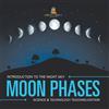 Moon Phases Introduction to the Night Sky Science & Technology Teach (Tascabile)