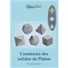 Sympsionics Design Construire des Solides de Platon (Tascabile)