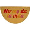 Fisura - Zerbino d'ingresso "No me da la vida" in cocco con base antiscivolo in PVC. Tappeto interno beige dipinto a mano con messaggio simpatico. Misure: 70 x 40 cm.