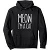 Meow Im A Cat Shirts Meow I'm A Cat Shirt Costume da Gatto per Adulti per Bambini Felpa con Cappuccio