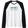 Snackside Sayings Anything Is Possibile con Gelato Divertente Cibo Citazione Maglia con Maniche Raglan