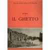 Bonsignori Atlante storico delle città italiane: Roma. Vol. II: Il ghetto: Vol. 2