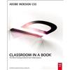 Adobe Pr Adobe InDesign CS5 Classroom in a Book: The Official Training Workbook from Adobe Systems