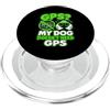 Regalo per segugio con naso per cane man GPS MY Dog Dosen´t Need GPS Bloodhound per cani Mantrailing PopSockets PopGrip per MagSafe