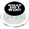 Miftees Funny Saying Tees Umorismo vincitore del concorso Cosa vinco PopSockets PopGrip per MagSafe
