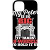 Trucker Merch & Truck Driver Gifts Custodia per iPhone 14 Plus Il mio Peter è così grande che ci vogliono 18 ruote per reggerlo