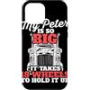 Trucker Merch & Truck Driver Gifts Custodia per iPhone 12 Pro Max Il mio Peter è così grande che ci vogliono 18 ruote per reggerlo