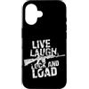 Passione Armi Italia Custodia per iPhone 16 Live Laugh Lock and Load - Stile Armi e Tiro