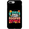Funny Saying Bathroom Humor Joke Embarra Custodia per iPhone 7 Plus/8 Plus 0 Giorni Dallultima volta che mi sono fatto la cacca zero giorni di cacca