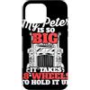 Trucker Merch & Truck Driver Gifts Custodia per iPhone 16 Pro Max Il mio Peter è così grande che ci vogliono 18 ruote per reggerlo
