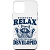 Everyone Relax Im A Raccoon Custodia per iPhone 12 mini Tutti si rilassano Sono sviluppato professionalmente