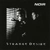 Noir Strange Desire (CD) Album