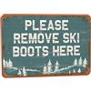 Generic Targa In Metallo Please Remove Ski Boots Here Retro Look Metal Signboard Retrò Poster Segno Lamiera Nostalgica Tin Sign Per Garage Camera Da Letto Cucina 20X30CM