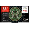 TCL 85C6K Pro - Smart TV QD‑Mini LED 4K HDR10+ da 85, 1.000nit