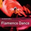 Various Artists The Rough Guide to Flamenco Dance (CD) Album