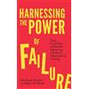 Stephen M. Wander John Steven Newman Harnessing the Power of Failure (Tascabile)