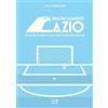 Geo Edizioni Rigorosamente Lazio. Gli ultimi 31 anni di Lazio raccontati in 31 rigori